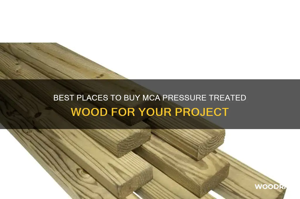 where to buy mca pressure treated wood
