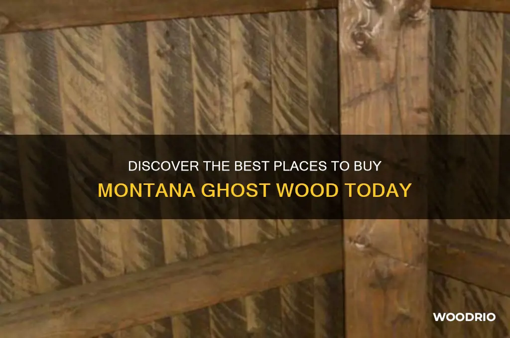 where to buy montana ghost wood