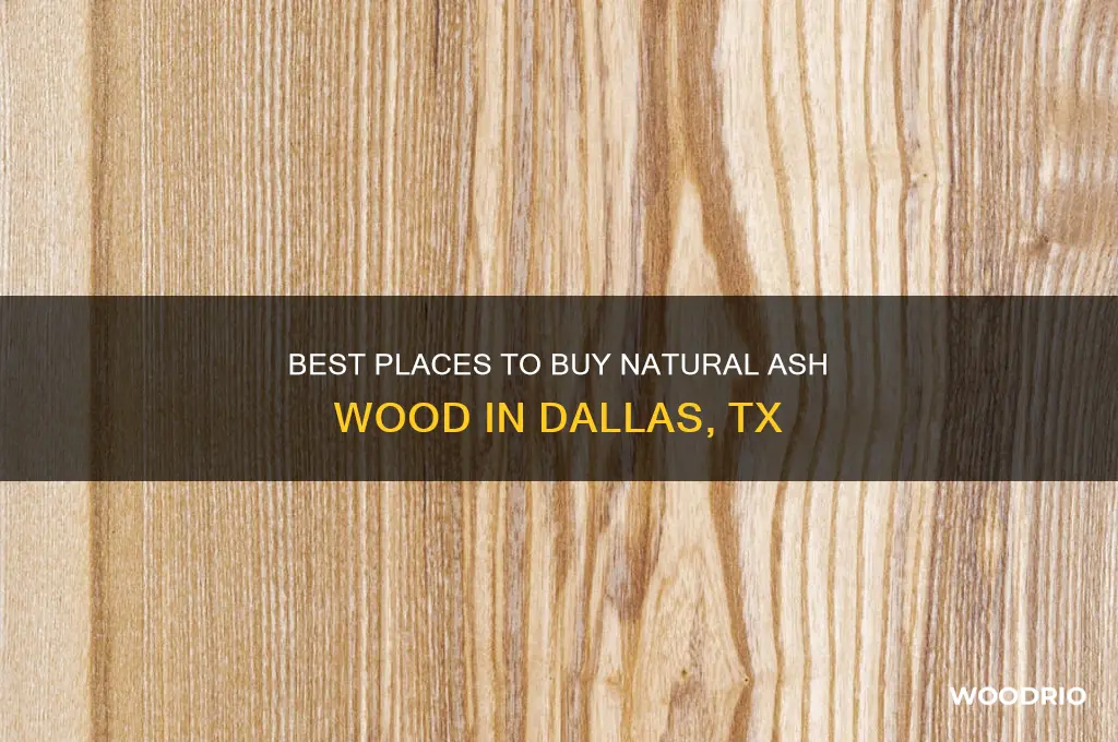 where to buy natural ash wood in dallas tx