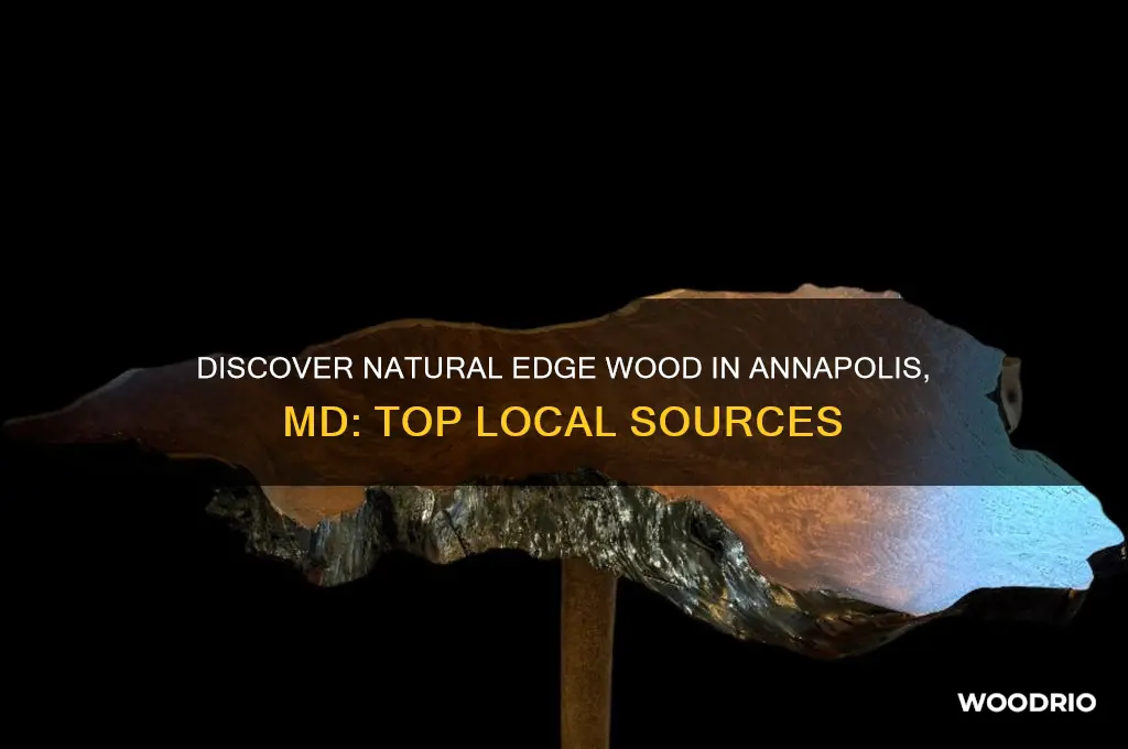 where to buy natural edge wood annapolis md