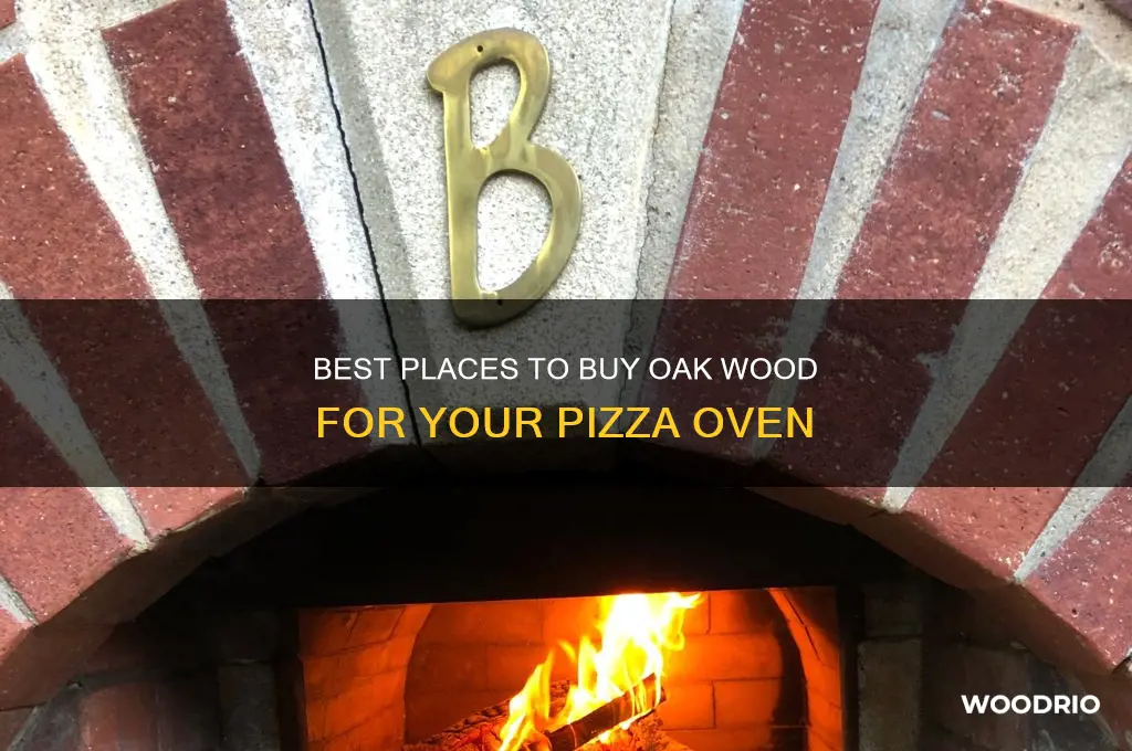where to buy oak wood for pizza oven