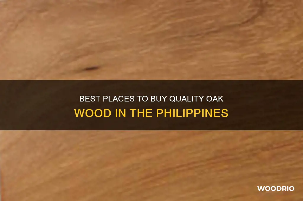 where to buy oak wood in philippines