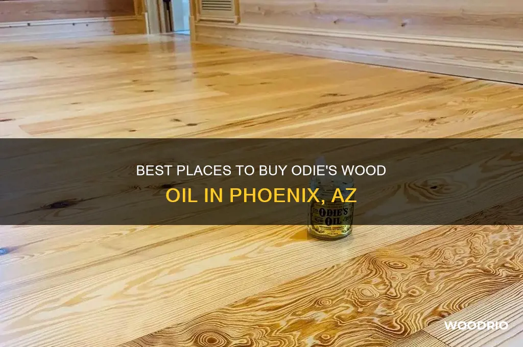 where to buy odies wood oil in phoenix az