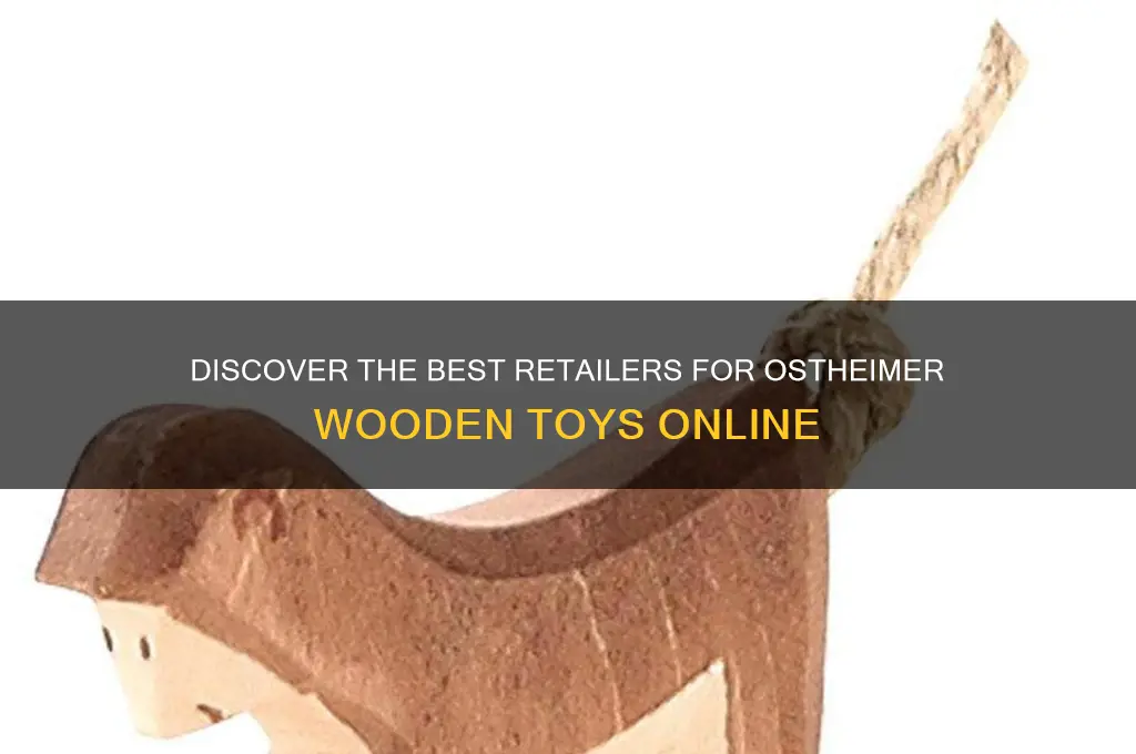 where to buy ostheimer wooden toys