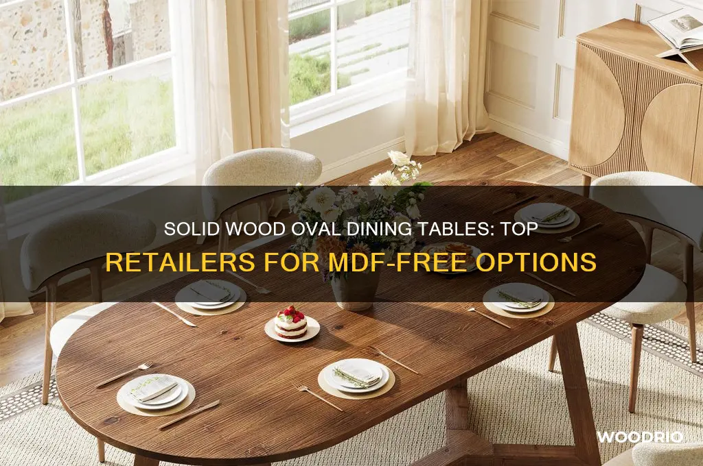 where to buy oval dining table solid wood no mdf