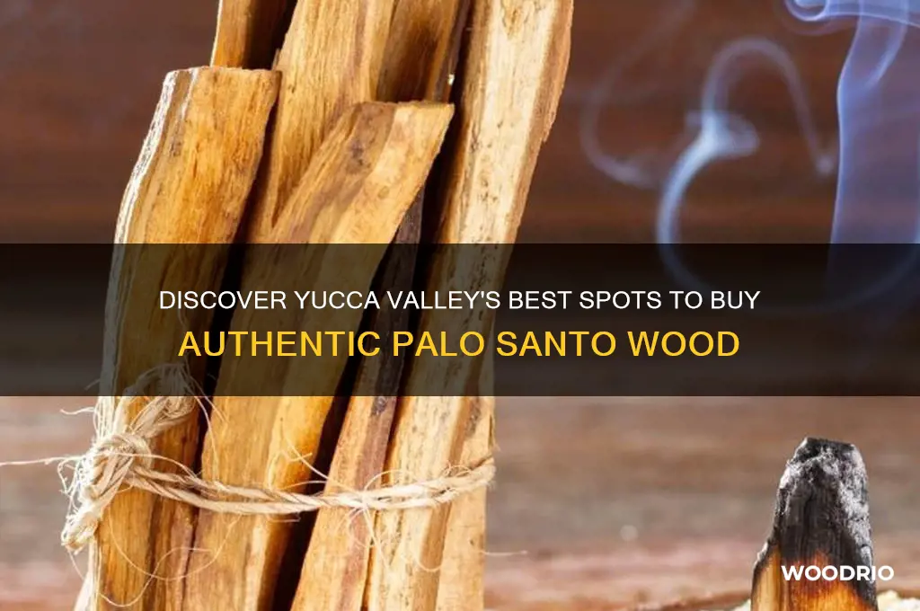 where to buy palo santo wood in yucca valley