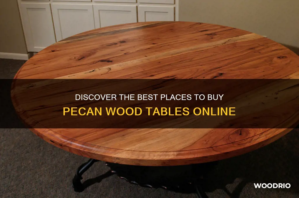 where to buy pecan wood tables