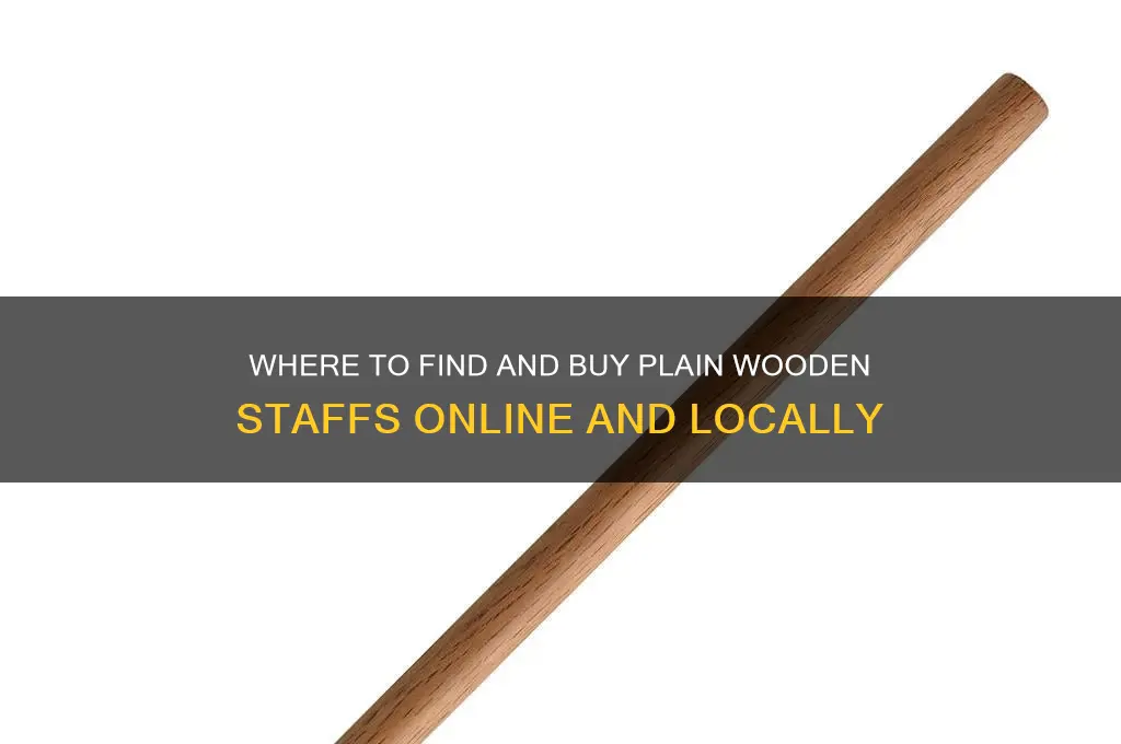 where to buy plain wooden staff