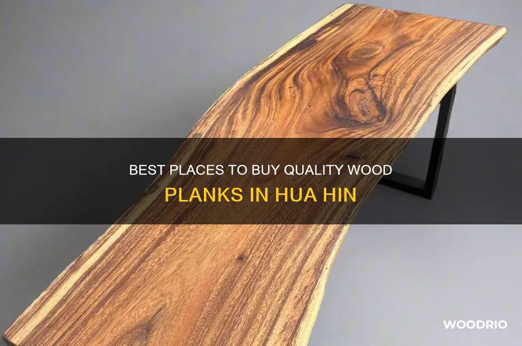 where to buy planks in wood hua hin