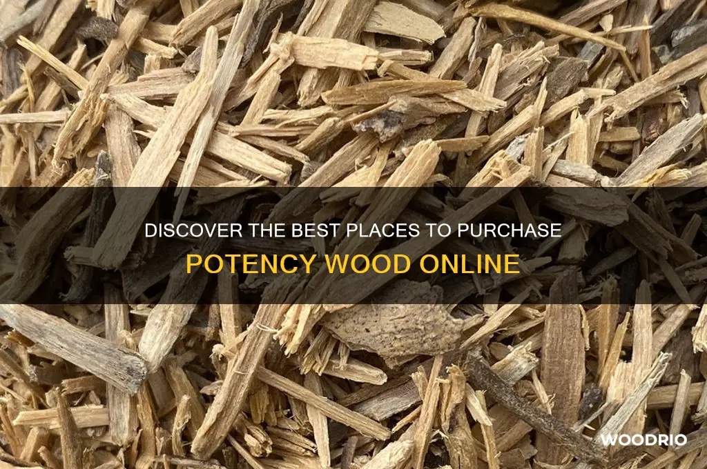 where to buy potency wood