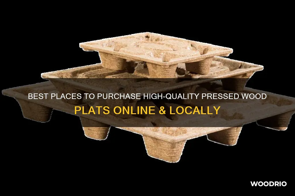 where to buy pressed wood plat