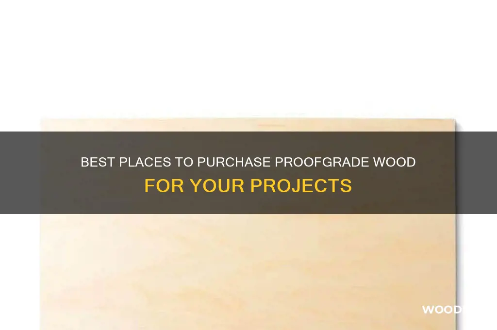 where to buy proofgrade wood