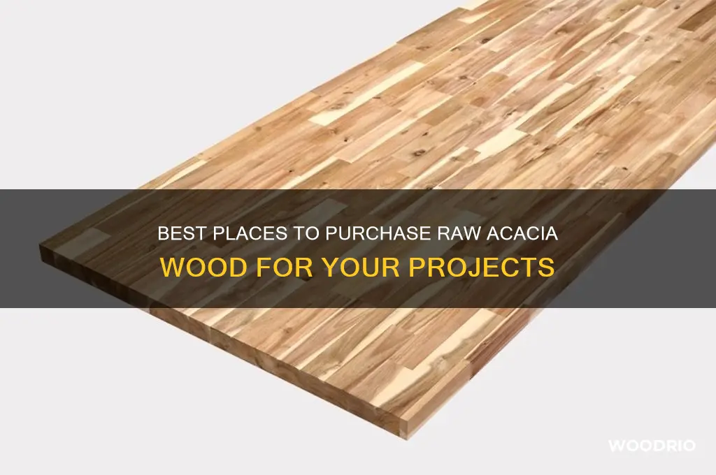where to buy raw acacia wood