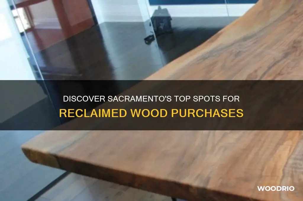 where to buy reclaimed wood in sacramento ca