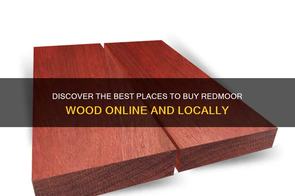 where to buy redmoor wood