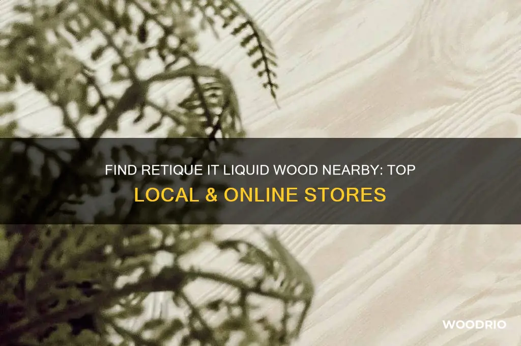 where to buy retique it liquid wood nearby