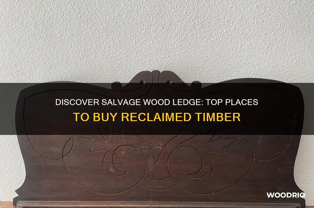 where to buy salvage wood ledge