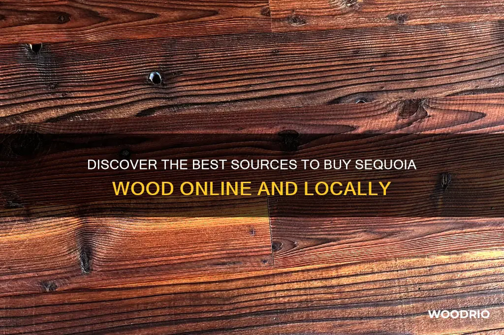 where to buy sequoia wood
