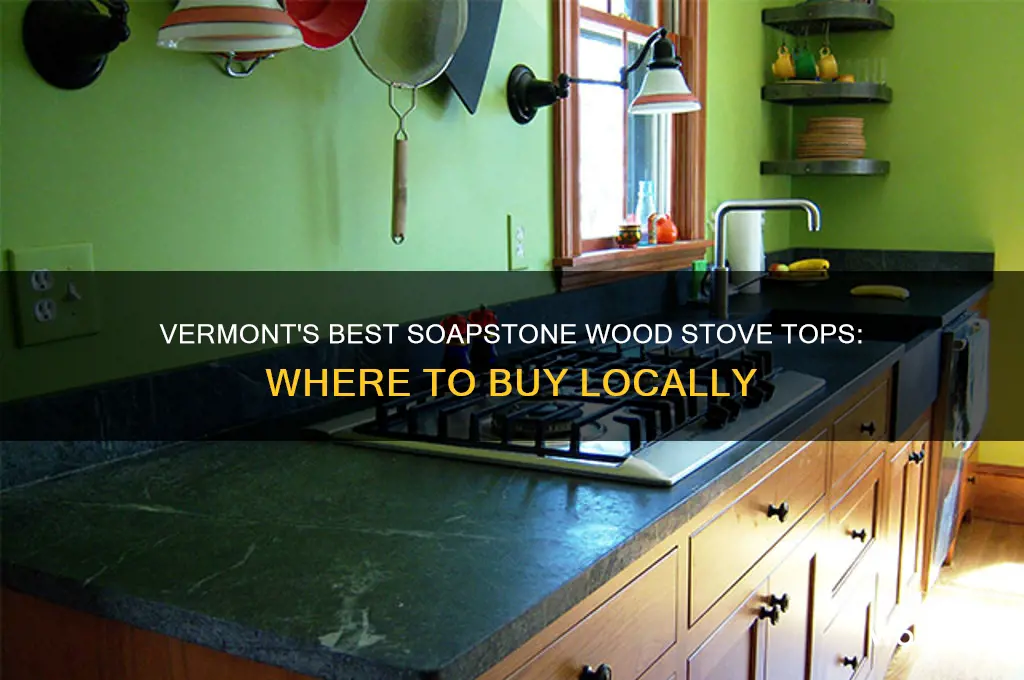 where to buy soapstone tops for wood stoves in vermont