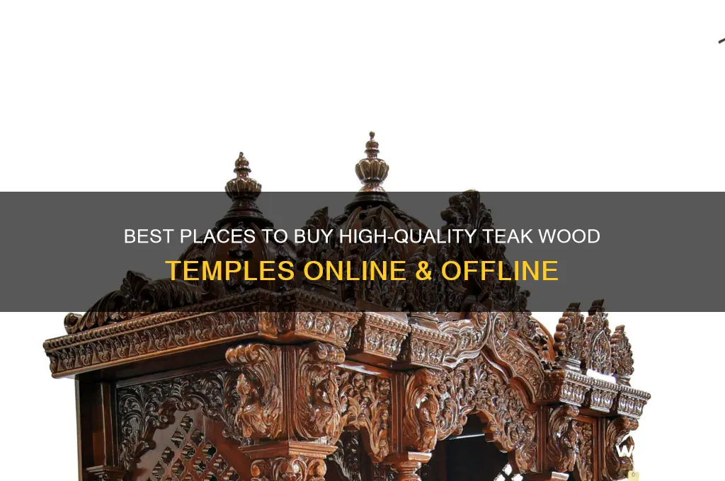 where to buy teak wood temple