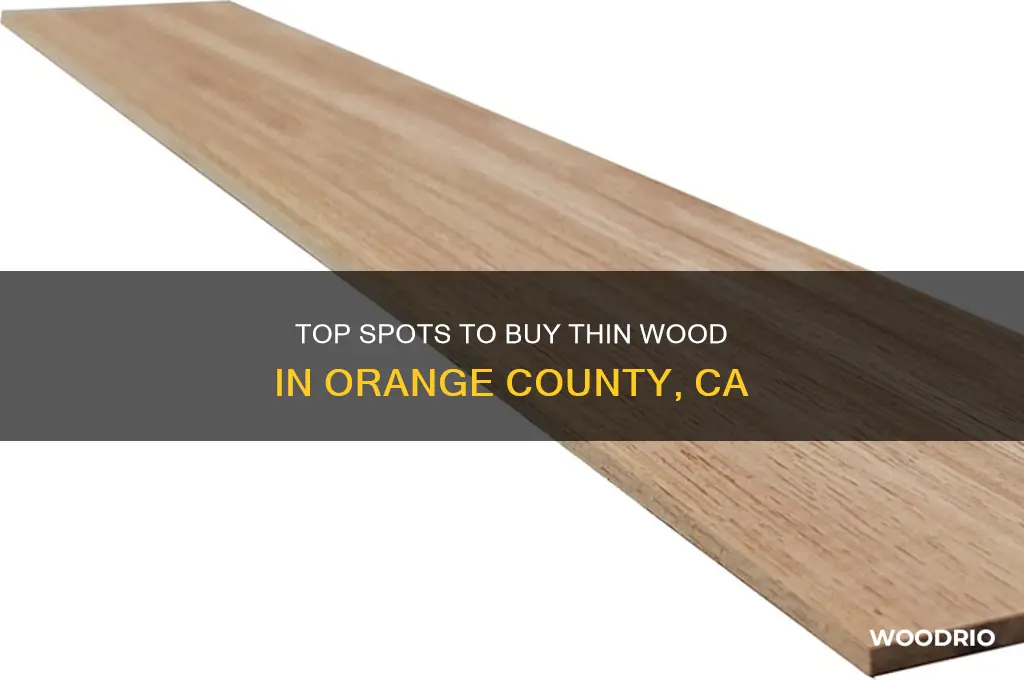 where to buy thin wood orange county