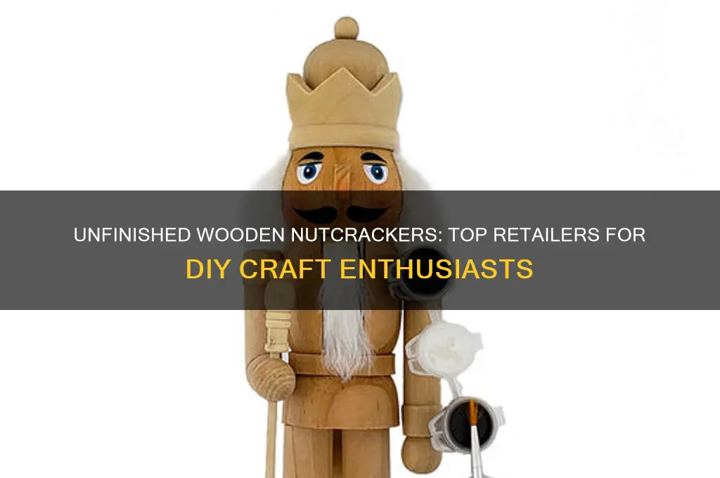 where to buy unfinished wooden nutcrackers