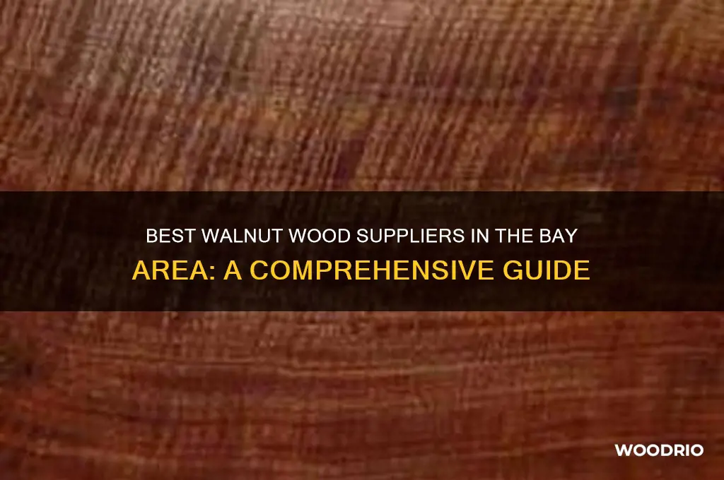 where to buy walnut wood in bay area