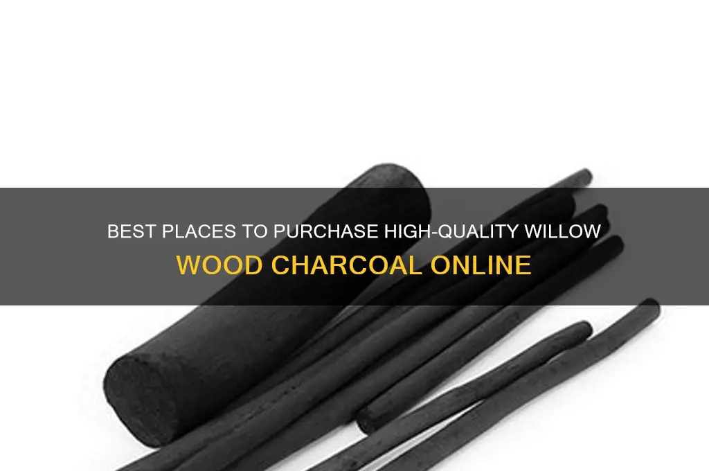 where to buy willow wood charcoal