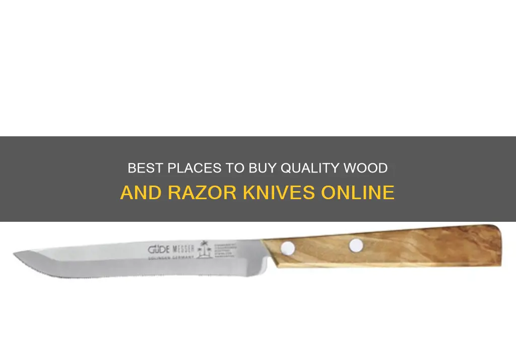 where to buy wood and razor knife