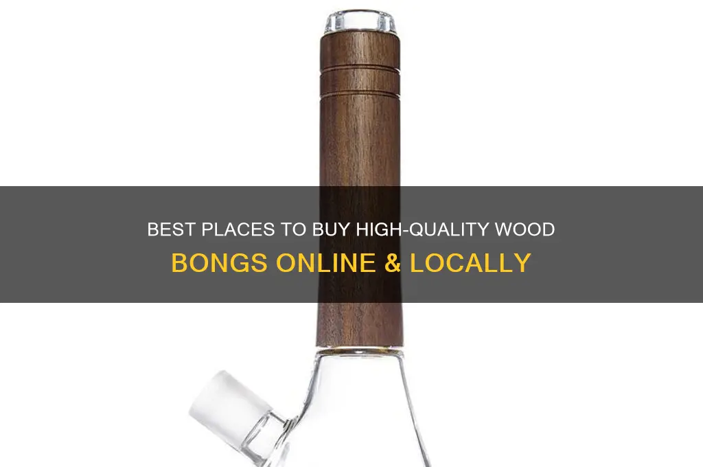 where to buy wood bongs