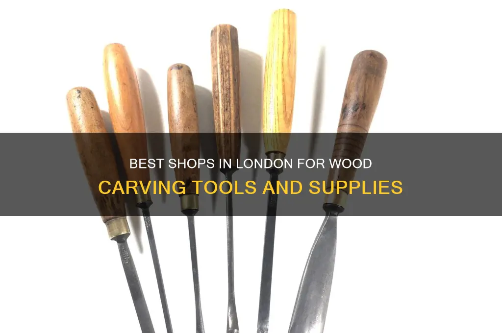 where to buy wood carving tools in london