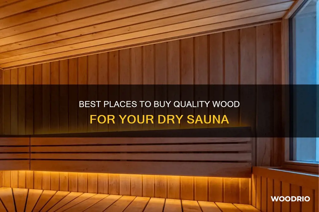 where to buy wood for a dry sauna
