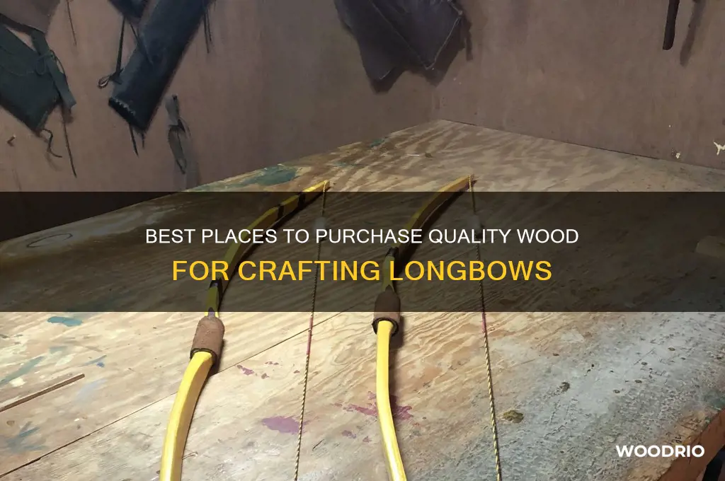 where to buy wood for a longbow