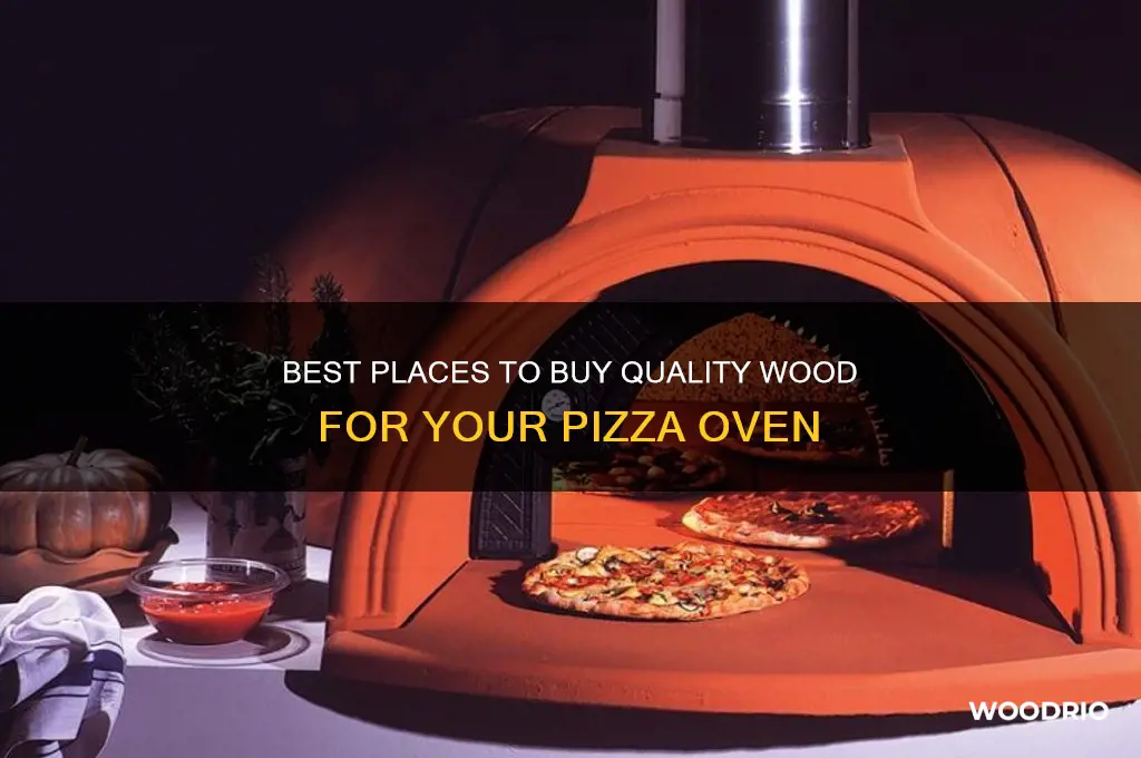 where to buy wood for my pizza oven