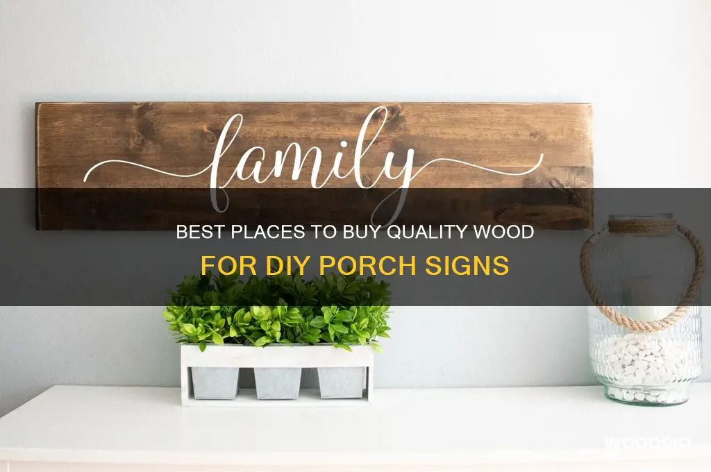 where to buy wood for porch signs