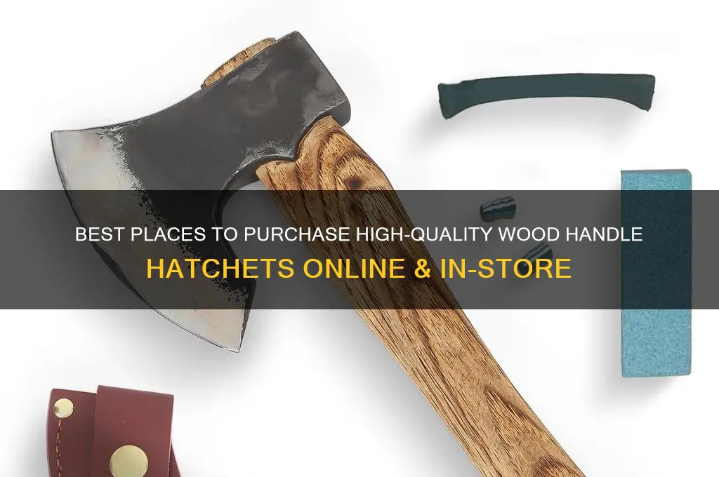 where to buy wood handle hatchet