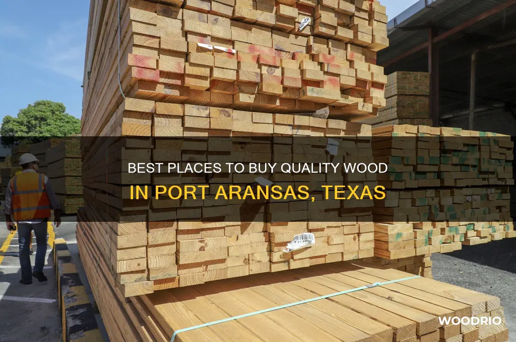 where to buy wood in port aransas texas
