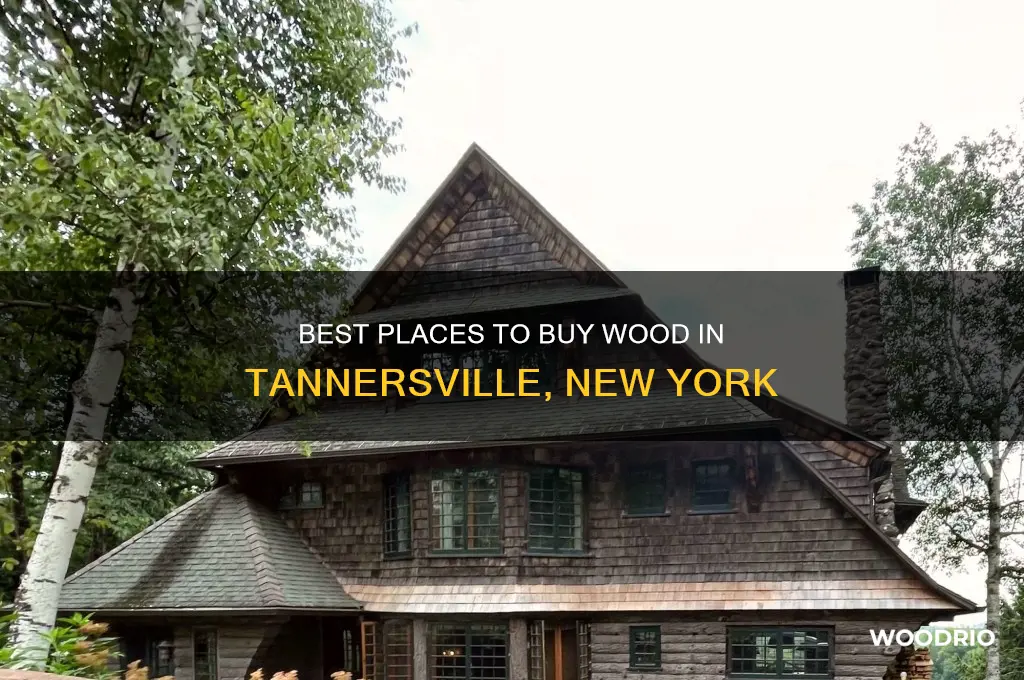 where to buy wood in tannersville new york