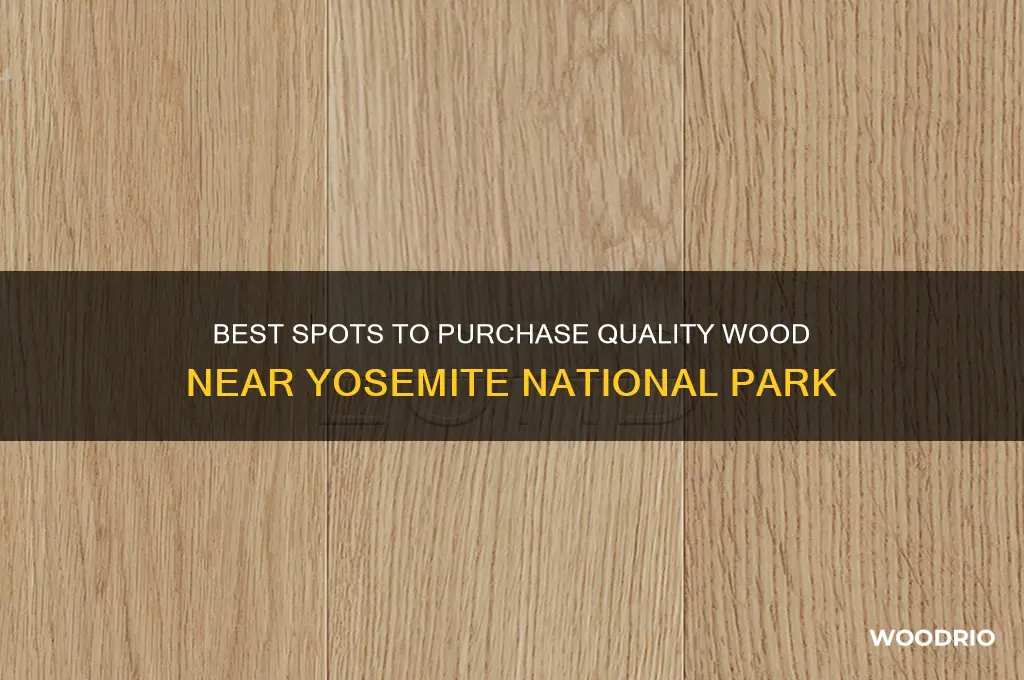 where to buy wood in yosemite