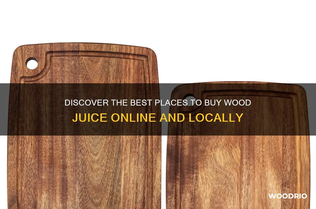 where to buy wood juice