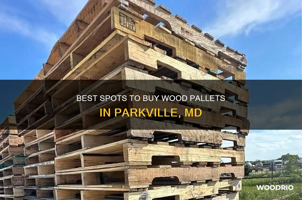 where to buy wood pallets in parkville md