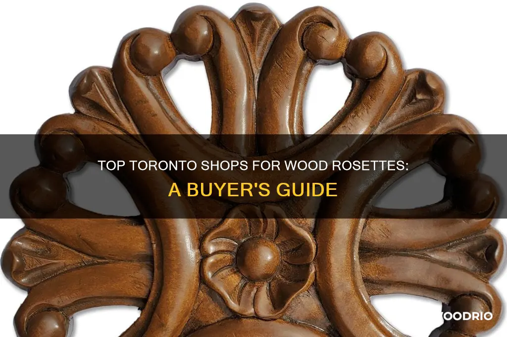 where to buy wood rosettes in toronto