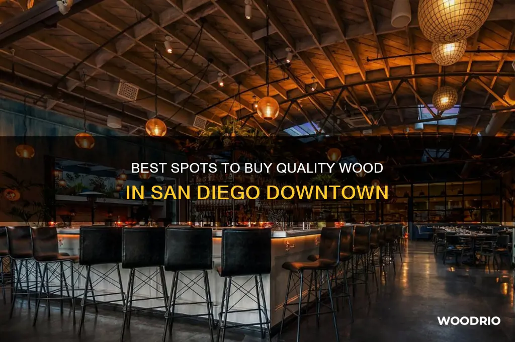 where to buy wood san diego downtown