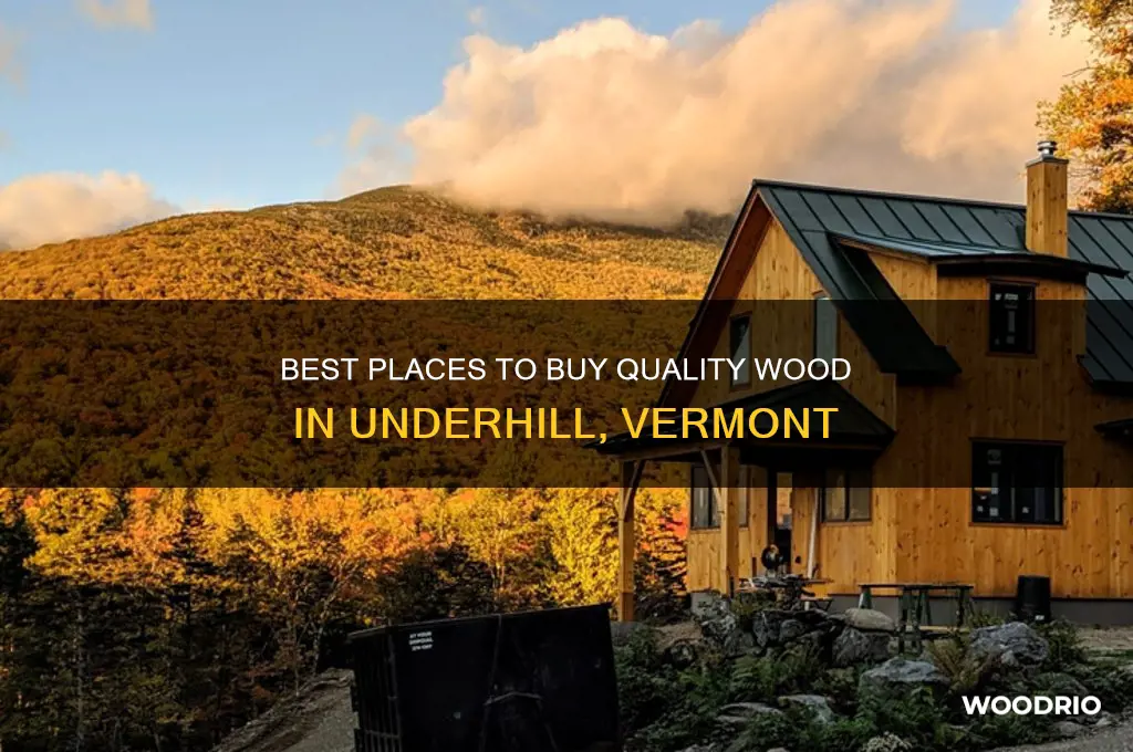 where to buy wood underhill vt