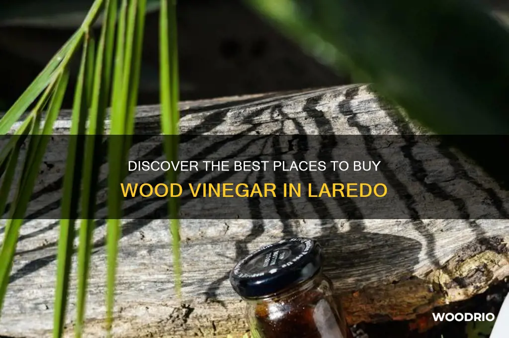 where to buy wood vinegar in laredo