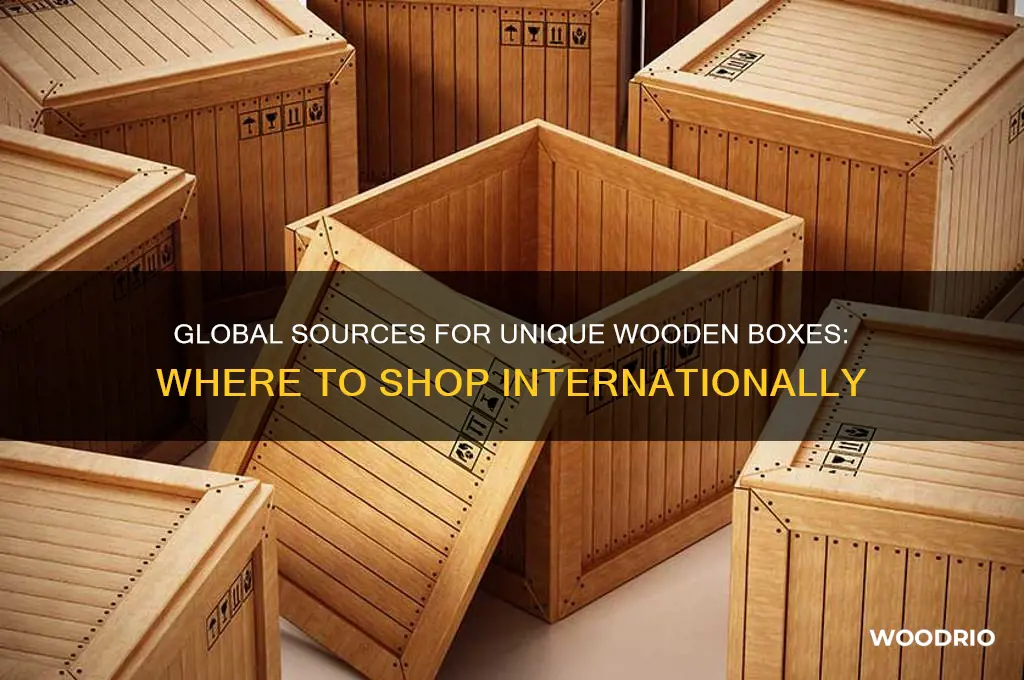 where to buy wooden boxes from other countries