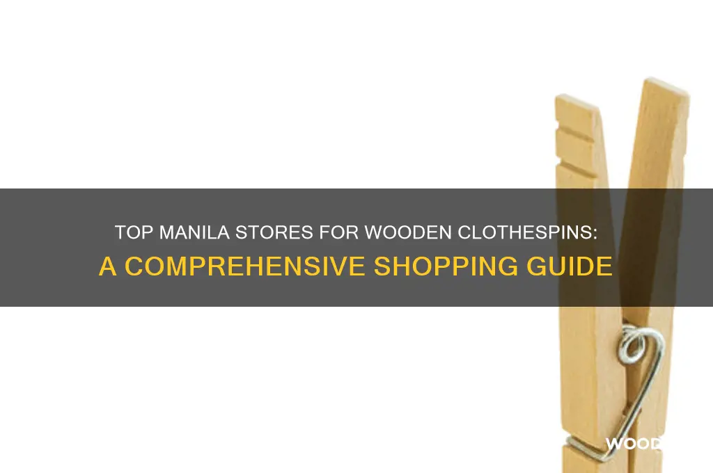 where to buy wooden clothespin manila