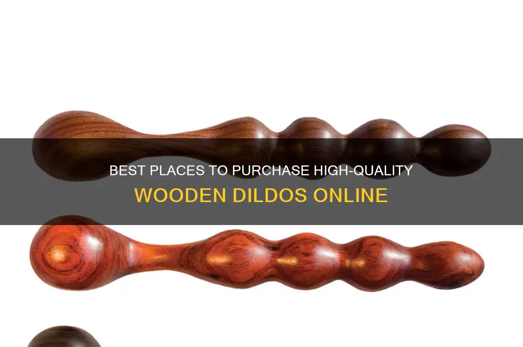 where to buy wooden dildo