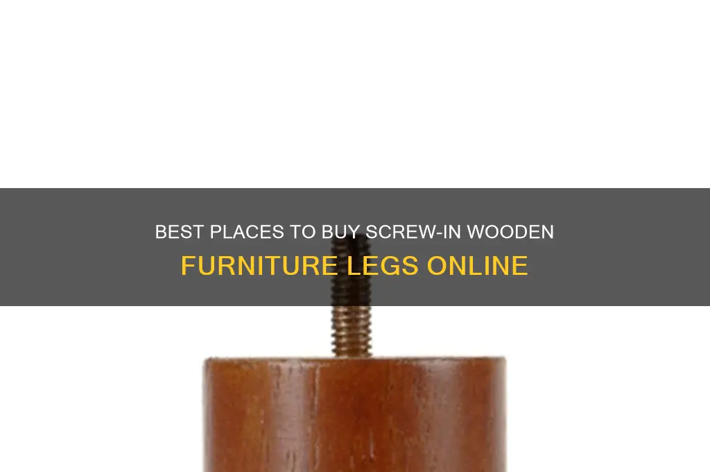 where to buy wooden furniture legs that screw in