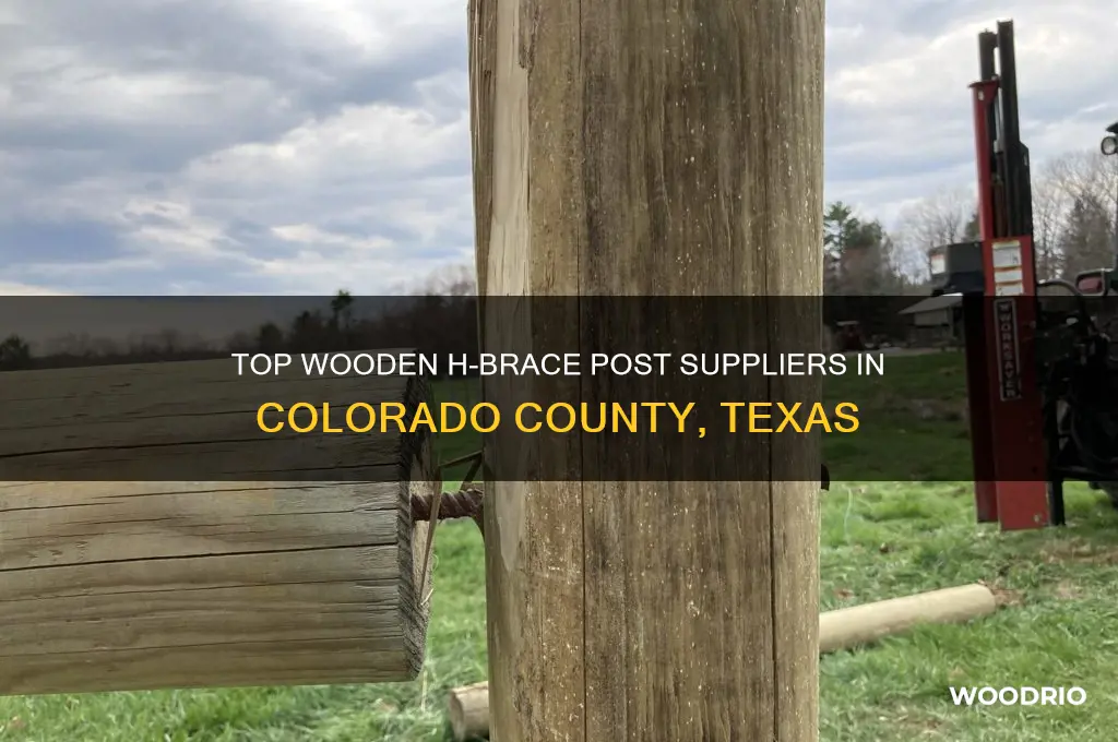 where to buy wooden h brace post colorado county texas